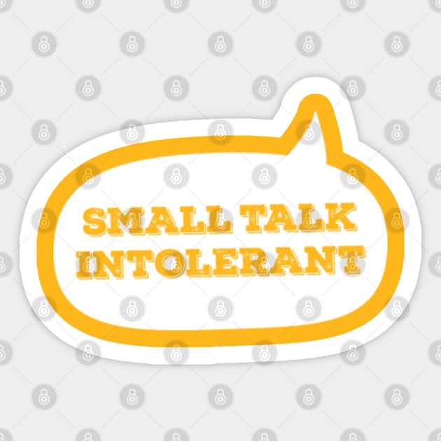 Small Talk Intolerant Sticker by Plan8